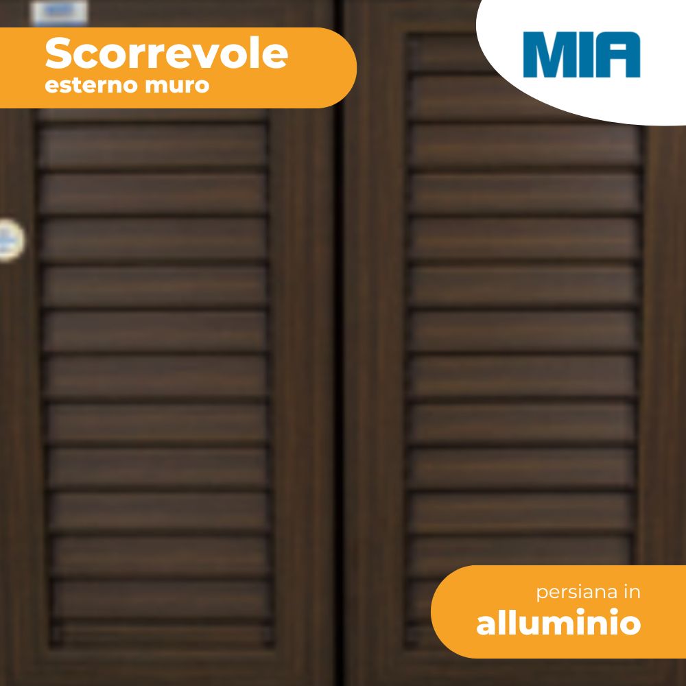 Persiana Mia Scorrevole Alluminio Esterno Interno