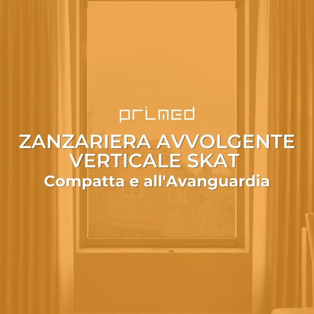 Zanzariera Avvolgente Verticale SKAT di PRIMED - Compatta e all'Avanguardia